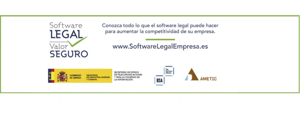 Campaña Software Legal. La industria del software se une para impulsar la gestión eficiente del software en la empresa