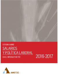 Salarios y política laboral en el Hipersector TIC, 2016-2017