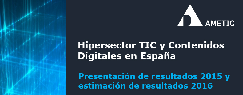 AMETIC: datos del sector 2015 y estimación 2016