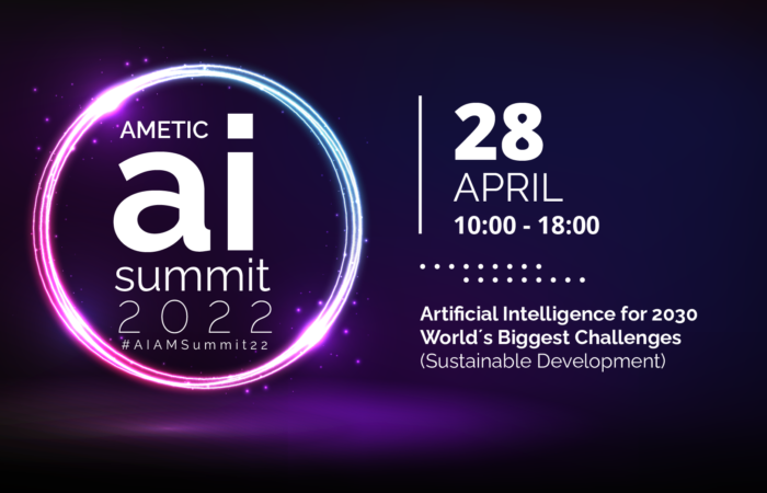 AMETIC Artificial Intelligence Summit 2022 #AIAMSummit22